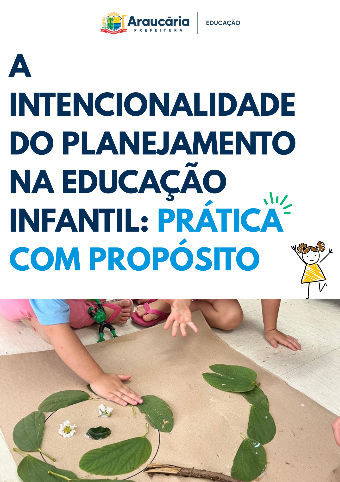 A Intencionalidade do Brincar na Educação Infantil Prática com Propósito.png